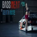 DEATH RATE - BASS MEAT #26
