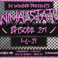 DJ Wonder Presents: AnimalStatus Episode 271