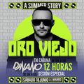 Dj Nano @ Oro Viejo A Summer Story (Streaming Previo, 15-06-22)