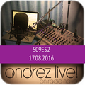 Andrez LIVE! S09E52A On 17.08.2016