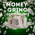 Money Gring Dancehall Mix 2020