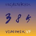 Trace Video Mix #385 VF by VocalTeknix