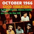 OCTOBER 1966: GOOD VIBRATIONS & PSYCHOTIC REACTIONS ON UK 45s