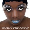 Chicago's Deep Summer House Music 2020