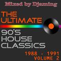 The Ultimate 90s House Classics 1988 - 1991 vol.2 (2020 Mixed by Djaming)