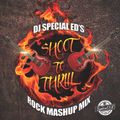 DJ Special Ed's Shoot To Thrill Rock Mashup Mix