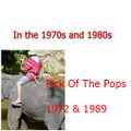 Pick Of The Pops 1972 & 1989