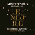 ENCORE YEARMIX '12 by Dj Flava