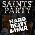 357 - Saints' Party - The Hard, Heavy & Hair Show with Pariah Burke