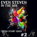EVEN STEVEN (in the mix) PartyZone 2023 Fresh Start Part 2