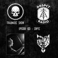 Traumatic Show 03 - CRPTC @ PRSPCT Radio