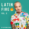 Latin Fire Mix (Vol. 2) - Reggaeton & Spanish Trap Hits
