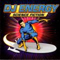 DJ Energy – Science Fiction - 2007 - Trance
