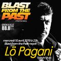 Blast from the Past #8 [10/04/2019] - ITW Lö Pagani