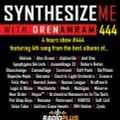 Synthesize Me #444 - 300122 - hour 1+2