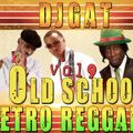 OLD SCHOOL RETRO REGGAE MIX VOL 9 FT SANCHEZ/TONY REBEL/SHABBA RANKS/GARNET SILK WAYNE WONDER DJ GAT