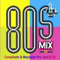 Josi El Dj 80s Super Mix 4