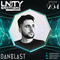 Unity Brothers Podcast #284 [GUEST MIX BY DANBLAST]