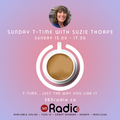 SUNDAY T-TIME with SUZIE THORPE : Sunday 6th February 2022