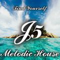 Melodic House New tunes - Find Yourself - Mixed By JohnE5