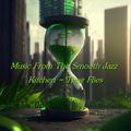 Music From The Smooth Jazz Kitchen - Time Flies