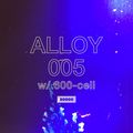 Alloy 005 w/ 600-cell (27/01/21)