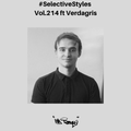 Selective Styles Vol.214 ft Verdagris