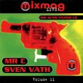 More Images  Mr C* & Sven Väth ‎– Mixmag Live Volume 11 - The Big Guns Techno
