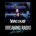 BREAKING RADIO Guest DJ Yacoub - Top 40 / EDM Power Hour Mix