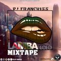 LAMBA LOLO MIXTAPE MIXED BY DJ FRANCKISS+257