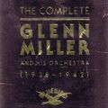 1938-1942: The Complete Glenn Miller Orchestra (Fourteen Hours Radio)