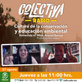 Colectiva Radio - T6 EP03_CULTURA DE LA CONSERVACIÓN