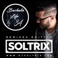 DJ Soltrix - Bachata Life Mixshow 34