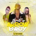 Arrow Bwoy Mix