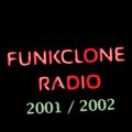 FUNKCLONE RADIO 2001 - 2002