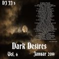 Dark Desires Vol. 6 - Januar 2019 - mixed by DJ JJ