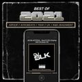 @DJSLKOFFICIAL - Best of 2021 Mix (HipHop, Trap, Afrobeats, UK & Dancehall)