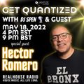 Hector Romero - GET QUANTIZED - May 18, 2022