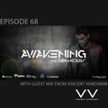 Awakening Episode 68 with second hour guest mix from Vincent VanDamm