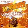 dirty harry warlordz