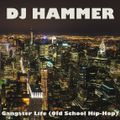DJ Hammer - Gangster Life (Old School Hip-Hop)