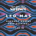 WE ARE THE SUNSET presents LEO MAS @ Hackney Downs Free Festival 27.08.16