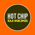 HOT CHIP - DJ-KICKS - #Dj-Mix #Freestyle #Pop #House