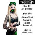Mix New Electro Dark, Harsh, Aggrotech, Industrial (Part 95) Avril 2020 By Dj-Eurydice