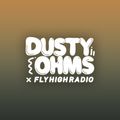 Dusty Ohms x Fly High Radio 010 w/ RBYN
