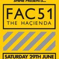 IAN OSSIA - SHINE presents FAC51 THE HACIENDA @ The Warehouse - Leeds - 29_06_2013.