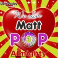 We Love MATT POP 3 - Almighty Records