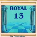 Royal Dance Vol. 13 The Classic Mixes