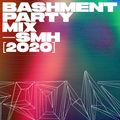 Bashment Party Mix — SMH — Konshens, Shenseea, Squash, Vybz Kartel, Popcaan, Spice, Teejay