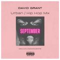 DAVID GRANT - September Urban / Hip Hop Mix